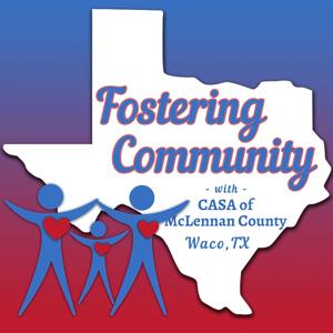 Fostering Community with CASA of McLennan County