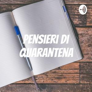Pensieri di Quarantena