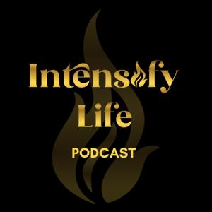 Intensify Life Podcast