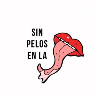 Sin pelos en la lengua