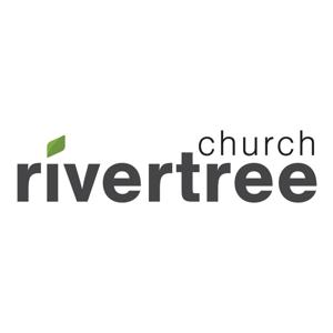 Rivertree Church Sunday Message