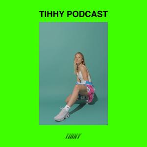 TIHHY PODCAST par Clotilde Chaumet