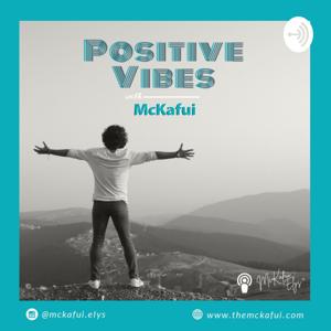 Positive Vibes With McKafui