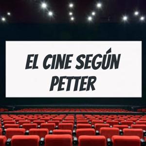 El Cine según Petter