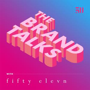 The Brand Talks with Fifty Elevn