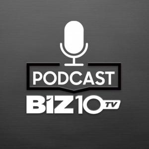 Biz10TV Podcast