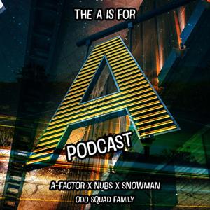 The A is For? : A Podcast