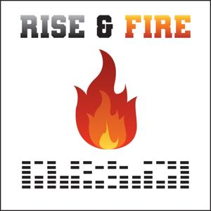 Rise and Fire