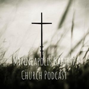 Minneapolis Baptist Church Podcast