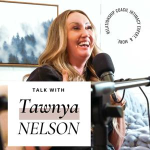 Talk With Tawnya Nelson