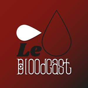 Le Bloodcast