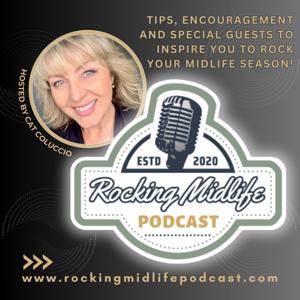 Rocking Midlife®- the Podcast by Cat Coluccio