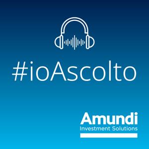 #ioAscolto by Amundi SGR