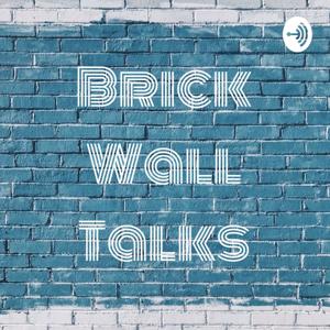 Brick Wall Talks