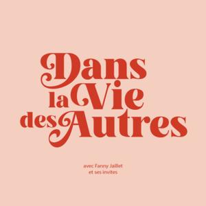 Dans la Vie des Autres