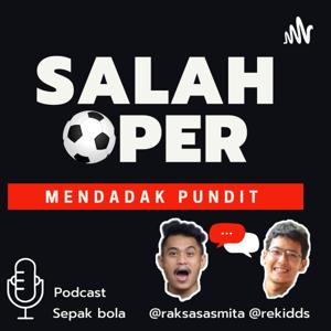 Podcast Salah Oper