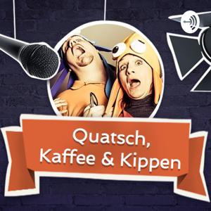 Quatsch, Kaffee & Kippen