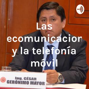 Las telecomunicaciones y la telefonía móvil