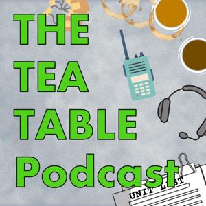 The Tea Table Podcast