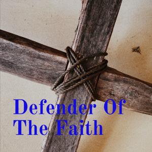 Defender Of The Faith