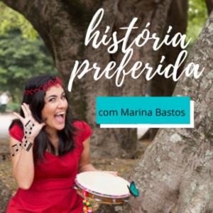 História preferida com Marina Bastos