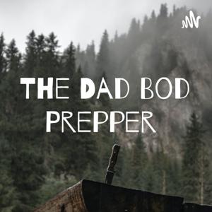 The Dad Bod Prepper