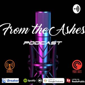 From The Ashes Podcast