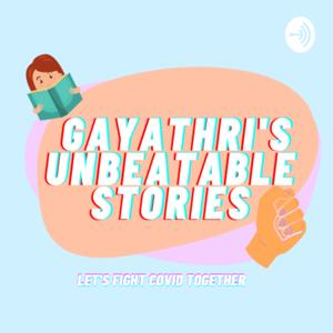 Gayathri’s Unbeatable Stories