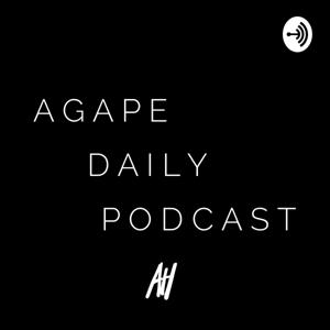 Agape Daily Podcast