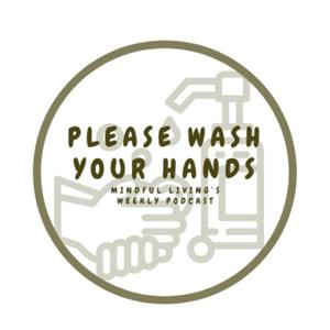 Please Wash Your Hands