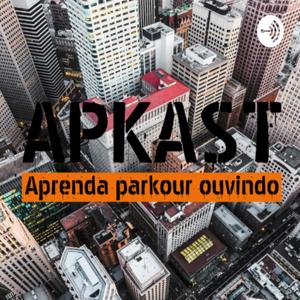 APKAST - Aprenda Parkour Ouvindo