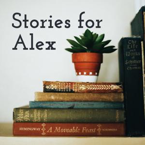 Stories for Alex