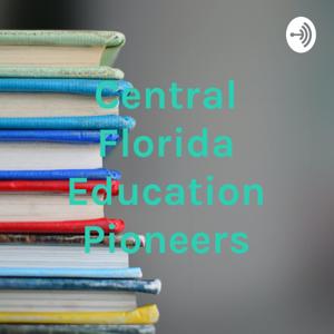 Central Florida Education Pioneers