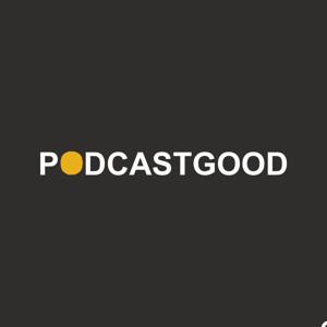 PCG ( PODCASTGOOD )