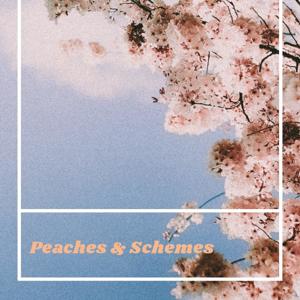 Peaches & Schemes