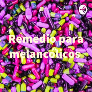 Remedio para melancólicos