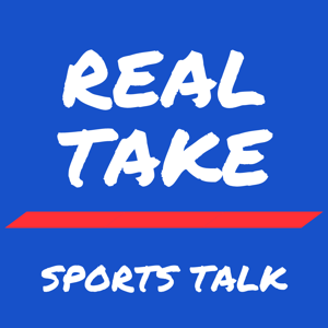 Real Take Sports Talk