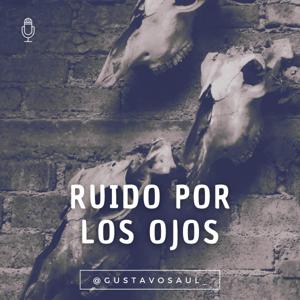 Ruido Por Los Ojos