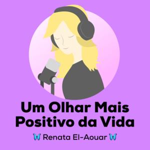 Um Olhar Mais Positivo da Vida por Renata El-Aouar