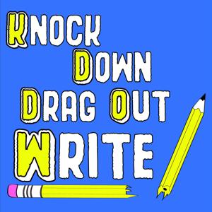 Knock-Down, Drag-Out Write