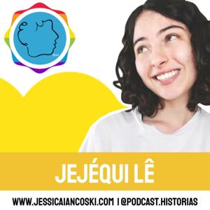 Podcast Infantil: Jejéqui lê | Contação de Histórinhas em Áudio by Jéssica Iancoski