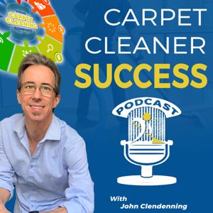 Carpet Cleaner Success by John Clendenning