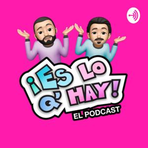 Es lo que hay el podcast