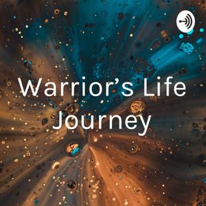 Warrior's Life Journey