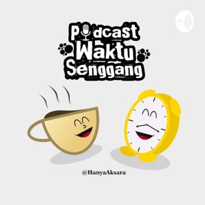 Podcast Waktu Senggang