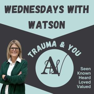 Wednesdays With Watson: Faith & Trauma Amy Watson- PTSD Patient-Trauma Survivor