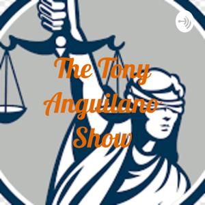 The Tony Anguilano Show