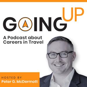 Going Up: A Podcast about Careers in Travel