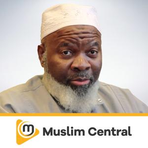 Siraj Wahhaj •Podcast by Muslim Central