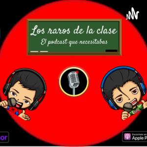 Los Raros De La Clase